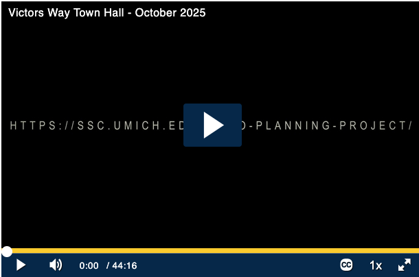 Decorative image with link to the Town Hall video: https://ssc.mivideo.it.umich.edu/victorsway